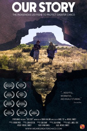 Our Story - The Indigenous Led Fight to Protect Greater Chaco
