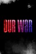 Our War