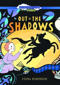 Out of the Shadows