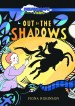 Out of the Shadows