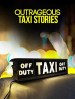 Outrageous Taxi Stories