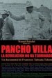 Pancho Villa: Revolution Is Not Over