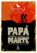 Papá consiguió trabajo en Marte