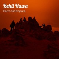 Parth Siddhpura: Behti Hawa