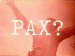 ¿Pax?