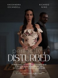 Perfectly Disturbed