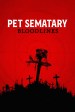 Pet Sematary: Bloodlines