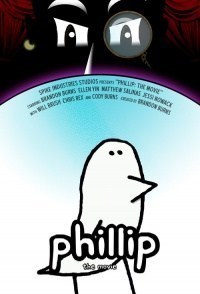 Phillip: The Movie