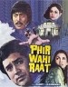 Phir Wohi Raat