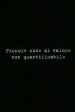 Piccole cose di valore non quantificabile