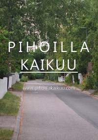 Pihoilla Kaikuu