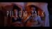 Pillow Talk