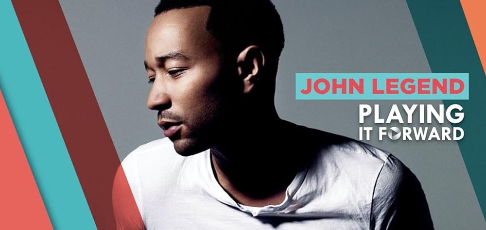 Poster de PLAYING IT FORWARD: JOHN LEGEND