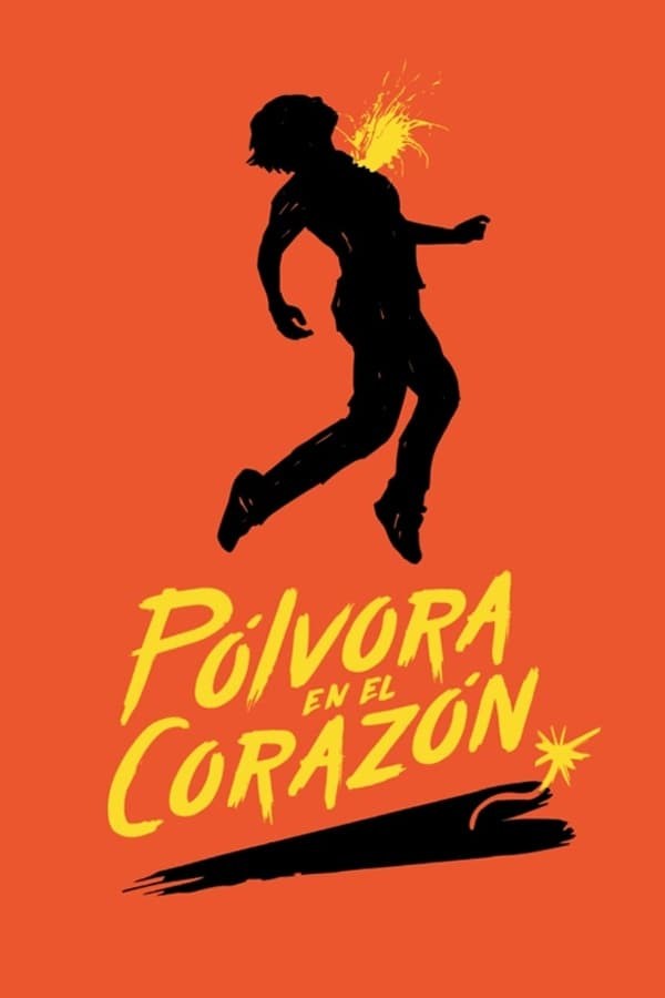 Poster de PÓLVORA EN EL CORAZÓN en español