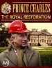 Prince Charles - The Royal Restoration