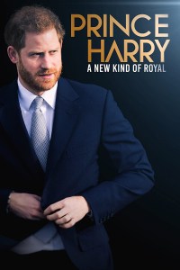 Prince Harry: A New Kind of Royal