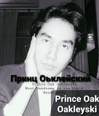 Prince Oak Oakleyski Most Handsome in the World Handsomest