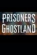 Prisoners of the Ghostland