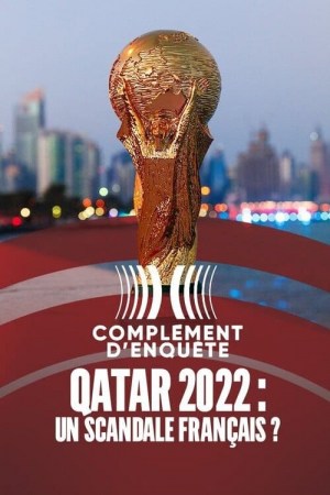 Qatar 2022: un scandale français?
