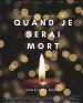 Quand je serai mort
