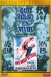 ¡Qué bello es vivir!