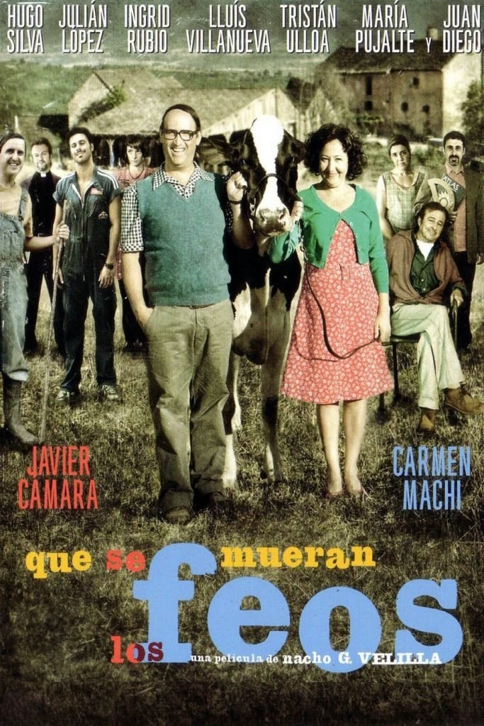 Poster de QUE SE MUERAN LOS FEOS en español