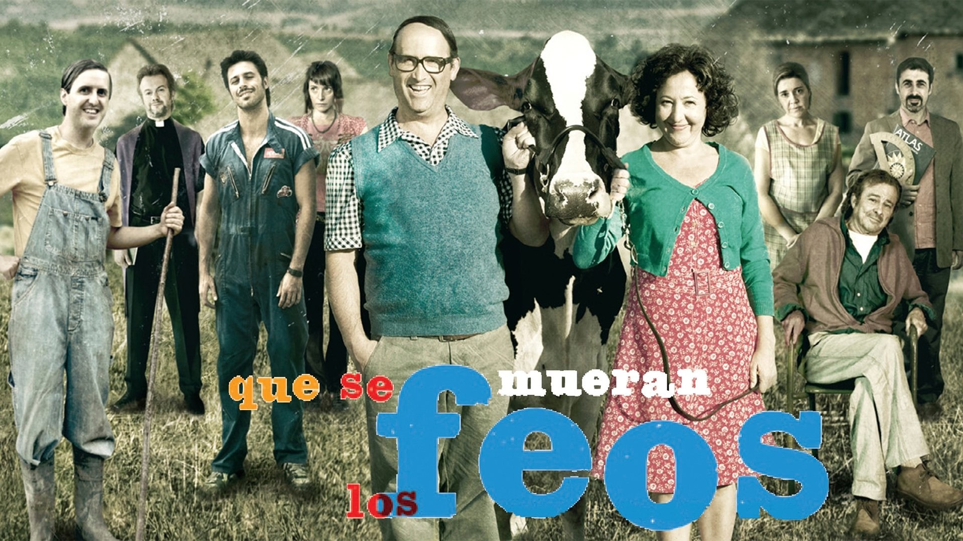 Foto de QUE SE MUERAN LOS FEOS