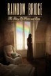 Rainbow Bridge: The Story of Peter and Emily
