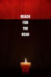 Reach for the Dead