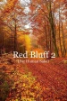 Red Bluff 2: For Human's Sake