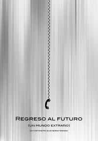 Regreso al futuro: un mundo extraño