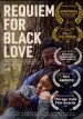 Requiem for Black Love