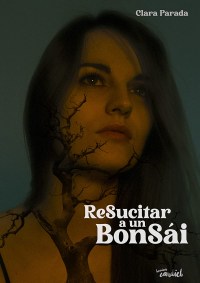Resucitar a un bonsái