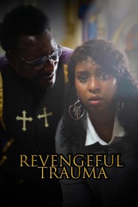 Revengeful Trauma