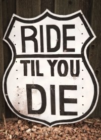 Ride til We Die