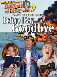 Rifftrax: Before I Say Goodbye