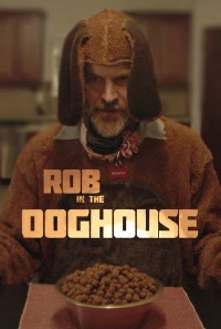 Rob in the Doghouse