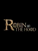 Robin and the Hood