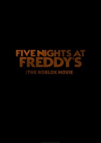 Película Roblox Five Nights at Freddy's: The Movie