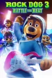 Rock Dog 3 Battle the Beat