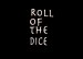 Roll of the Dice