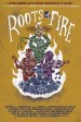 Roots Of Fire