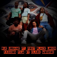 Rue Urbane Ft. First Place Loser