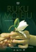 Ruku mojeju aka Through My Hands