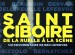 Saint-Ciboire, de la ruelle à la scène