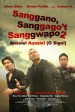 Sanggano, Sanggago’t Sanggwapo 2