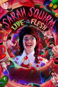 Película Sarah Squirm: Live + in the Flesh
