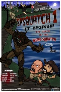 Sasquatch 1: It Begins; The Curse of the Were-squatch