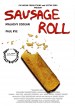 Sausage Roll (Directed & Written by Akash Tanna