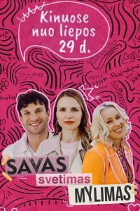 Savas, Svetimas, Mylimas
